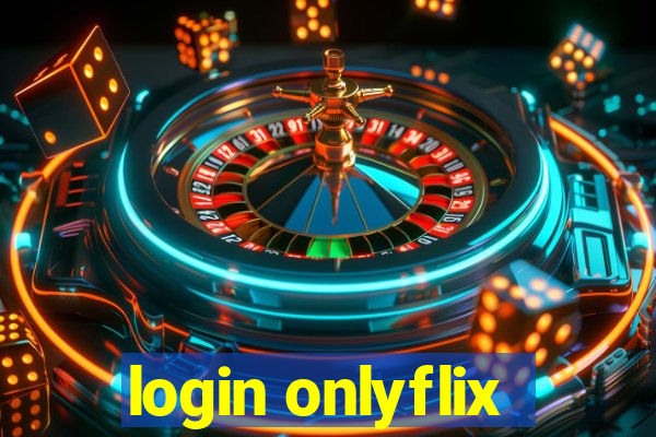 login onlyflix